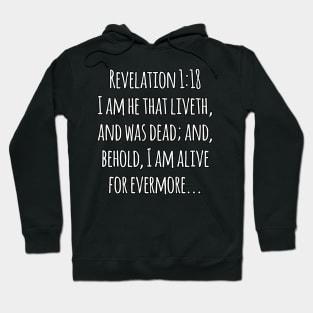 Revelation 1:18 King James Version (KJV) Bible Verse Typography Hoodie